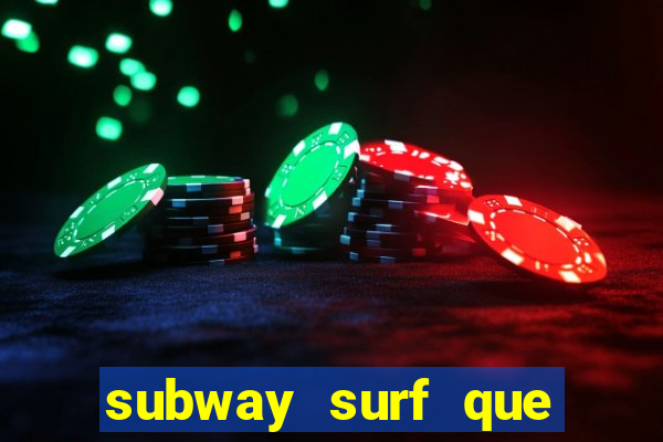 subway surf que ganha dinheiro link